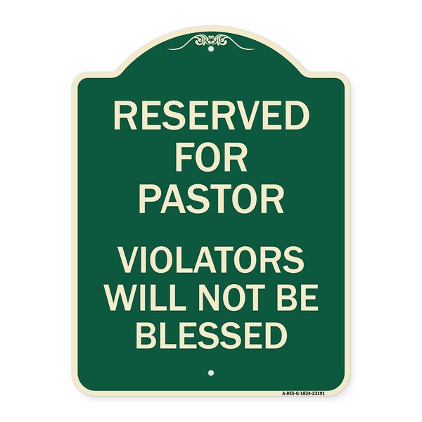 Reserved for Pastor Violators Will Not Blessed Heavy-Gauge Aluminum Sign, 24" x 18", G-1824-23191